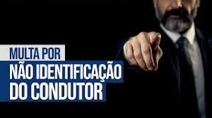 Tudo Sobre a Multa Por Não Identificação do Condutor