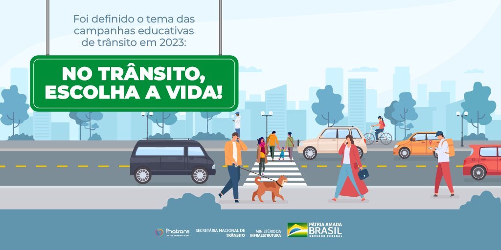 ‘No Trânsito, escolha a Vida’, é o tema da campanha de 2023